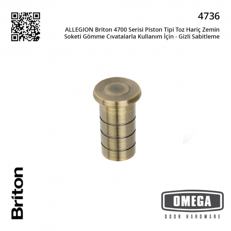 ALLEGION Briton 4700 Serisi Piston Tipi Toz Hariç Zemin Soketi Gömme Cıvatalarla Kullanım İçin - Gizli Sabitleme